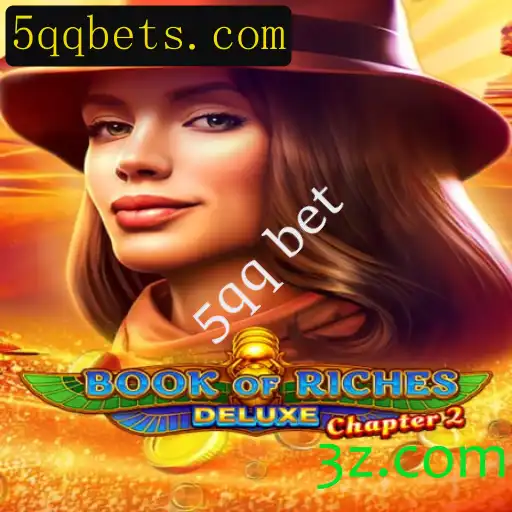 Experiência de Jogo Intensa com Book of Riches Deluxe Chapter 2 e 5qq Bet
