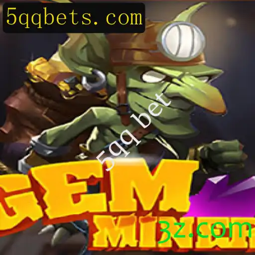 Descubra o Fascinante Mundo de GemMiner com a Estratégia 5qq Bet
